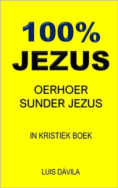 100% Jezus: Oerhoer Sunder Jezus by Books, 100 Jesus