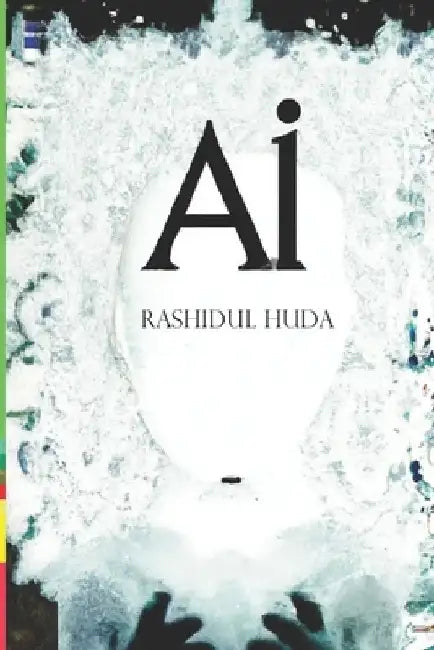 AI by Rashidul Huda