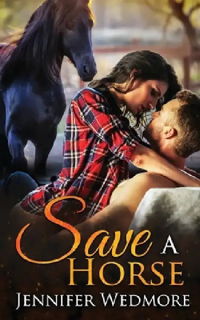 Save A Horse by Jennifer Wedmore