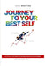 Journey to Your Best Self: A Step-By-Step Guide to Personal Growth & Development by Imad Bouttan