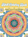 Adult Coloring Book Unique Pattern and Mandalas by Gayle Smith