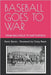 Baseball Goes to War: From Ballfield to Battlefield by Reem, Craig
