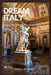 Dream Italy: A Travel Preparation Guide by Daniel Hunter