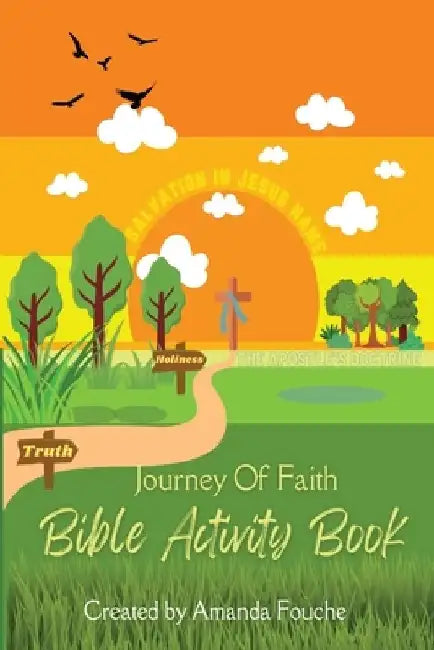 Journey Of Faith Activity Book by Amanda Fouche