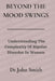 Beyond The Mood Swings: Understanding The Complexity of Bipolar Disorder in Women by John Smith