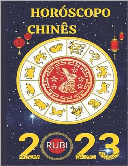 Horóscopo Chinês 2023 by Rubi, Angeline A.