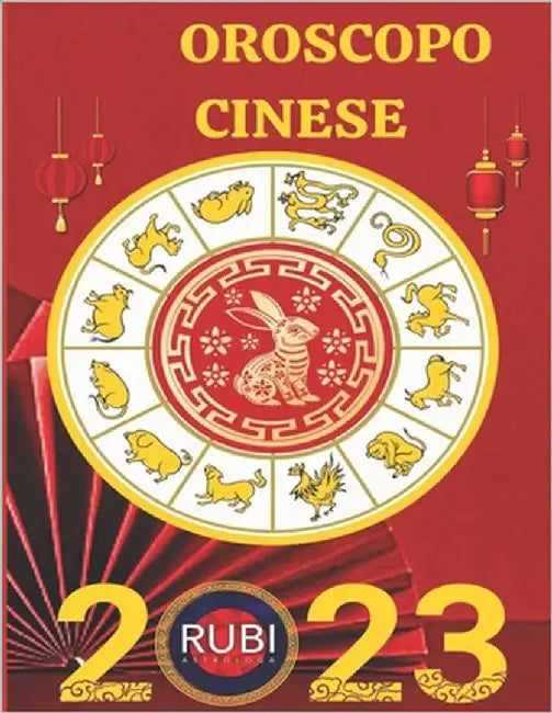 Oroscopo Cinese 2023 by Rubi, Angeline A.