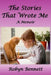 The Stories That Wrote Me by Robyn Bennett