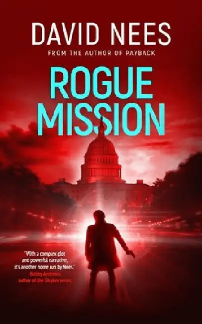 Rogue Mission: Book 7 in the Dan Stone Series by David Nees