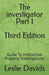 The investigator Part 1: Guide To Intellectual Property Investigations by Leslie Davids