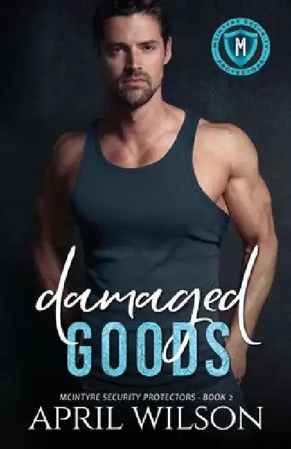 Damaged Goods: an emotional slow burn interracial romance by April Wilson