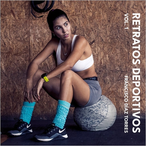 Retratos Deportivos - Volumen 1 by Francisco Díaz Torres