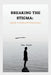 Breaking the Stigma: A Guide to Living with Depression by Max Knight