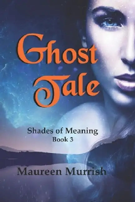 Ghost Tale by Maureen Murrish