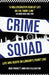 Crime Squad: Life and death on London's front line by Kris Hollington