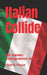 Italian Collide: An Italian Immigration Story by Valerie Mayze