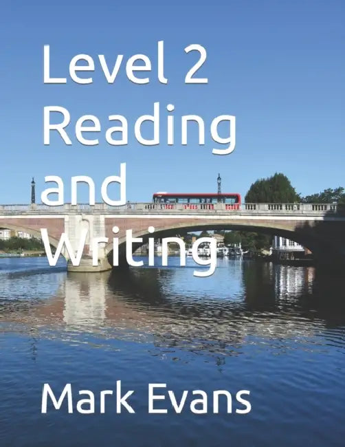 Level 2 Reading and Writing by Mark Evans