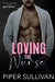 Loving the Nurse: A Single Dad Medical Romance by Piper Sullivan