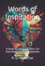 Words of Inspiration: A Guide to Living Your Best Life from Commencement Speeches by R. D. McArthur