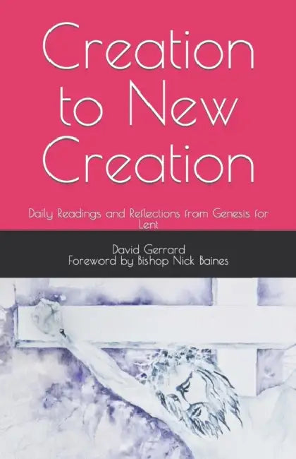 Creation To New Creation