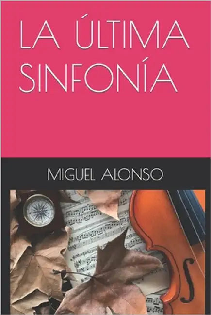 La Última Sinfonía by Ros, Maria