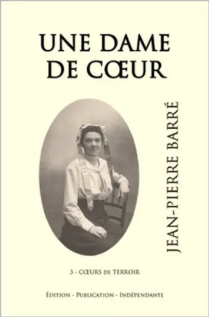 Une dame de coeur by Barré, Jean-Pierre