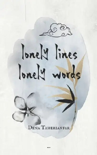 lonely lines . lonely words by Dena Taherianfar