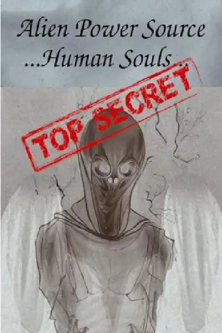 Alien Power Source ... Human Souls... by Anthony Street