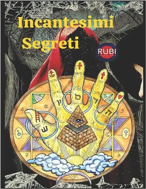 Incantesimi Segreti by Rubi, Angeline A.