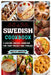 Swedish Cookbook: A Modern Swedish Cookbook For Your Friends And Families by Marcus Samuelson