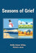 Seasons of Grief by Holly Snow Sillau