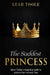 The Saddest Princess by Leah Toole