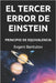 El Tercer Error de Einstein: Principio de Equivalencia by Bantutov, Evgeni
