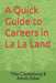 A Quick Guide to Careers in La La Land by Mike Clattenburg Amotz Zakai
