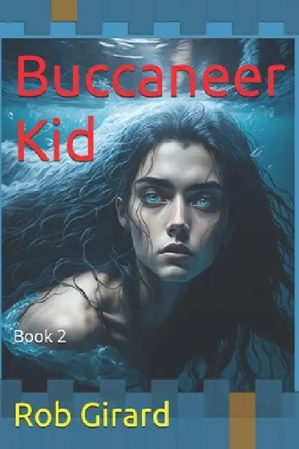 Buccaneer Kid by Rob Girard
