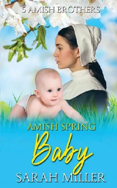 Amish Spring Baby by Sarah Miller