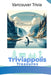 Triviappolis Treasures - Vancouver: Vancouver Trivia by Triviappolis Treasures