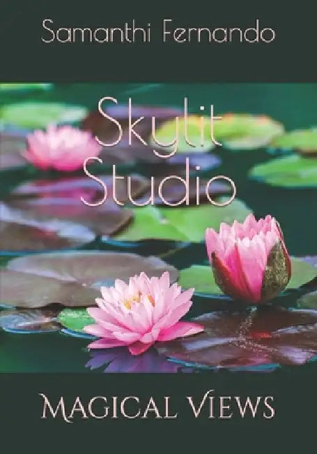 Skylit Studio: Magical Views by Samanthi Fernando