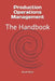 Production Operations Management: The Handbook by Ronald P., Jr. Bizzle