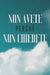 Non Avete Perché Non Chiedete by Sherry Lee