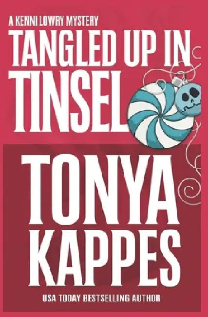 Tangled Up In Tinsel by Tonya Kappes