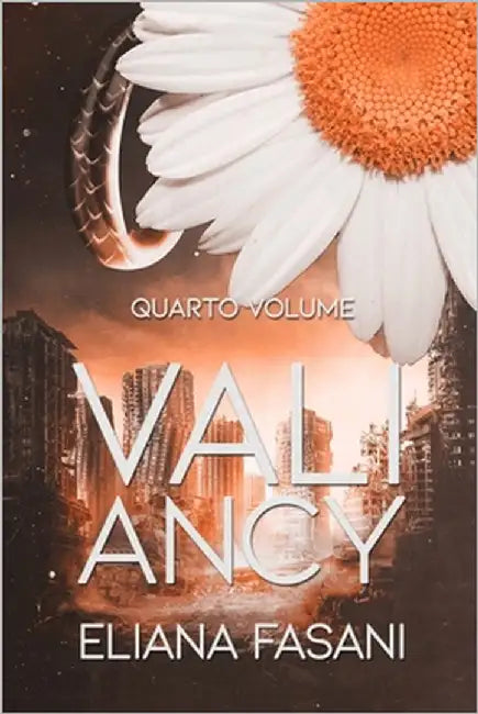 Valiancy: Contact Saga 4 by Fasani, Eliana
