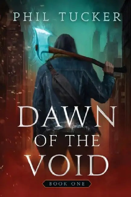 Dawn of the Void Book 1: A LitRPG Apocalypse Series by Phil Tucker