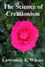 The Science of Creationism by Lawrence Allen Wilcox
