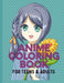 Anime Coloring Book For Teens and Adults: 52 Beautiful Japanese Anime by Alessia Berruti