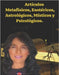Artículos Metafísicos, Esotéricos, Astrológicos, Místicos y Psicológicos. by Rubi, Angeline A.