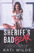 Sheriff's Bad Bear by Kati Wilde