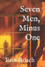 Seven Men, Minus One by Erin Roach