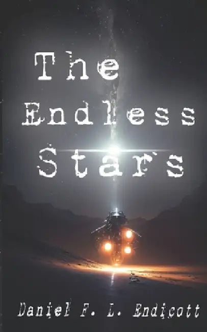 The endless stars by Daniel Endicott