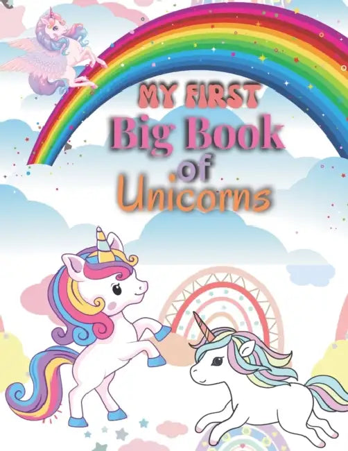 My First Big Book Of Unicorns